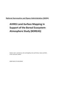 Aviris Land-Surface Mapping in Support of the Boreal Ecosystem-Atmosphere Study (Boreas)