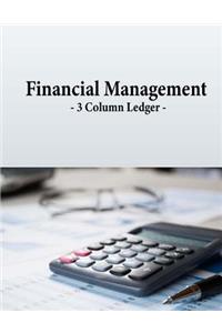 Financial Management - 3 Column Ledger -