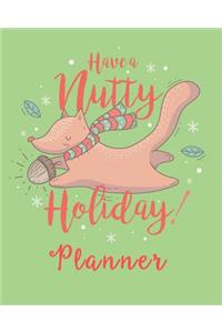 Have a Nutty Holiday Planner