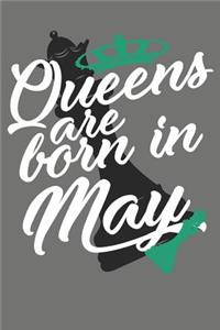 Queens Are Born in May - Birthday Month Journals