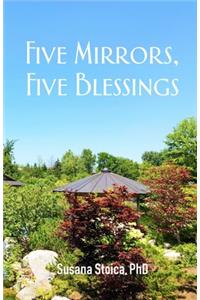 Five Mirrors, Five Blessings