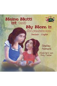 Meine Mutti ist toll My Mom is Awesome