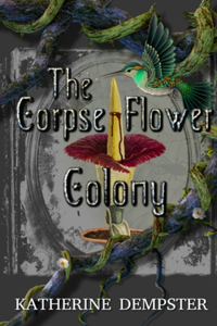 Corpse Flower Colony