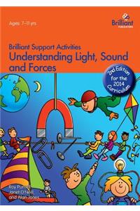 Understanding Light, Sound and Forces - Brilliant Support Activities, 2nd Edition