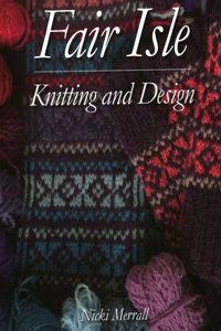 Fair Isle Knitting and Design