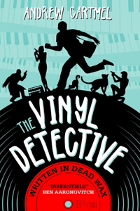 The Vinyl Detective - Written in Dead Wax (Vinyl Detective 1)
