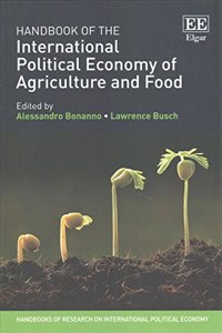Handbook of the International Political Economy of Agriculture and Food