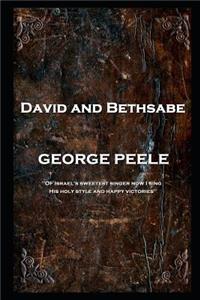 George Peele - David and Bethsabe