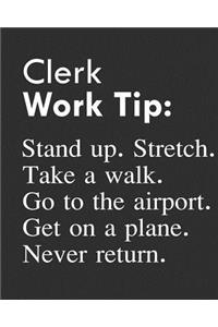 Clerk Work Tip