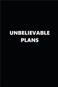 2019 Weekly Planner Funny Temper Unbelievable Plans Black White 134 Pages
