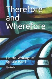 Therefore and Wherefore