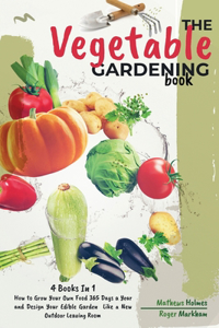 The Vegetable Gardening Book