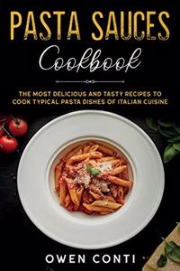 Pasta Sauces Cookbook