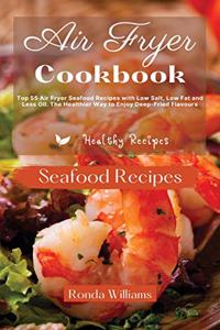 Air Fryer Cookbook - Seafood Recipes