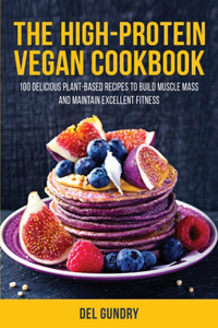 The High-Protein Vegan Cookbook