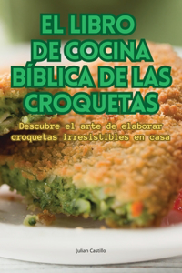 Libro de Cocina Bíblica de Las Croquetas