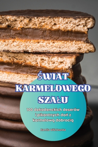 Świat Karmelowego Szalu
