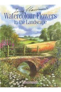 Terry Harrison's Watercolour Flowers in the Landscape