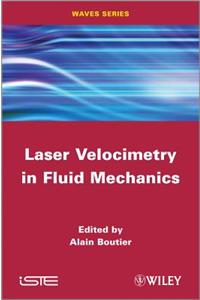 Laser Velocimetry in Fluid Mechanics