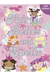 Fairies, Belles and Spells