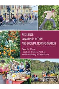 Resilience, Community Action & Societal Transformation