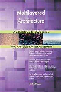 Multilayered Architecture A Complete Guide - 2020 Edition
