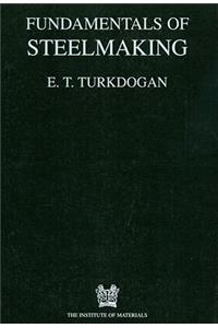 Fundamentals of Steelmaking