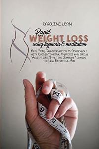 Rapid Weight Loss using Hypnosis & Meditation
