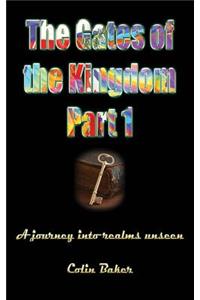 Gates of the Kingdom Part 1