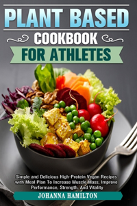 Plant Based Cookbook For Athletes