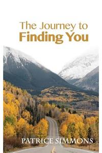 The Journey to Finding You