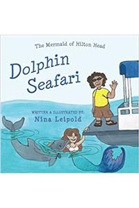 The Mermaid of Hilton Head: Dolphin Seafari: Volume 2