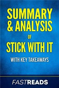 Summary & Analysis of Stick with It