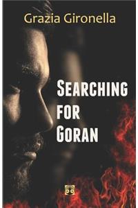 Searching for Goran