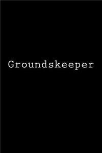 Groundskeeper