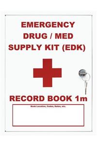 Emergency Drug / Med Supply (EDK) Record Book 1m