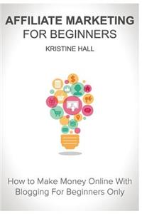 Affiliate Marketing for Beginners