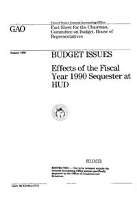 Budget Issues: Effects of the Fiscal Year 1990 Sequester at HUD