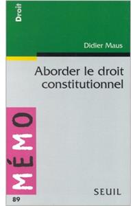 Aborder Le Droit Constitutionnel