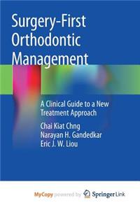 Surgery-First Orthodontic Management