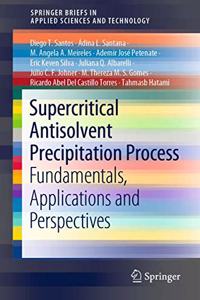 Supercritical Antisolvent Precipitation Process