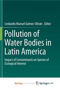 Pollution of Water Bodies in Latin America