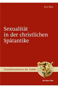 Sexualität in Der Christlichen Spätantike