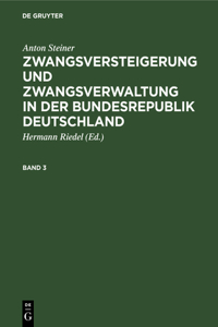 Zwangsversteigerung und Zwangsverwaltung in der Bundesrepublik Deutschland Zwangsversteigerung und Zwangsverwaltung in der Bundesrepublik Deutschland