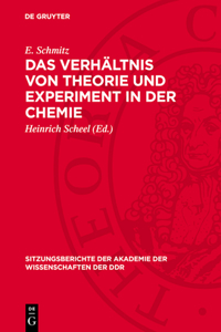 Das Verhältnis Von Theorie Und Experiment in Der Chemie
