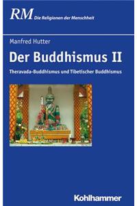 Der Buddhismus II