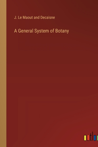 A General System of Botany