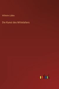 Die Kunst des Mittelalters