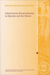 Infinitivische Konstruktionen Im Rgveda Und Bei Homer