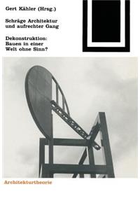 Schrage Architektur Und Aufrechter Gang